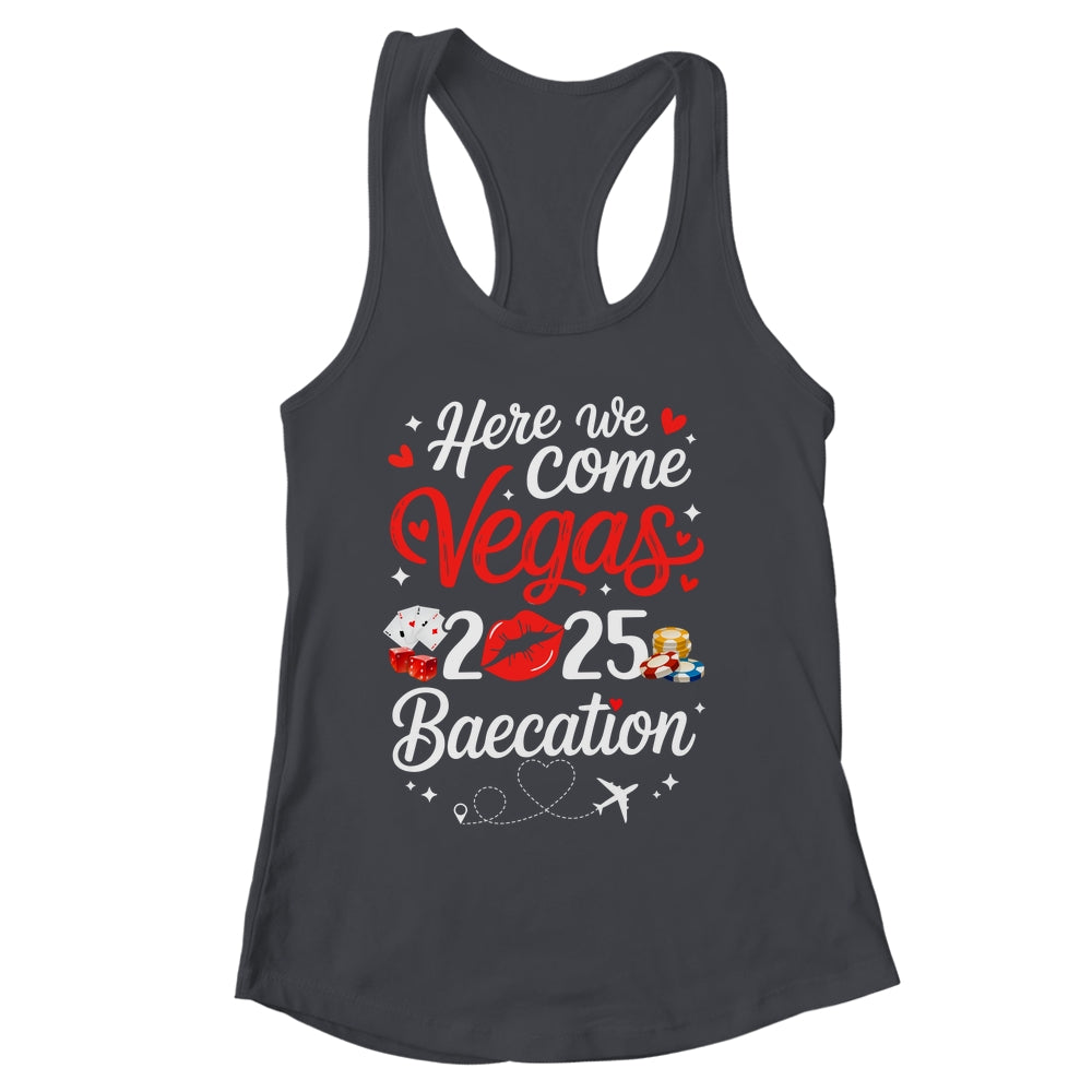 Here We Come Vegas Baecation 2025 Couples Honeymoon Vibes Shirt & Tank Top | siriusteestore