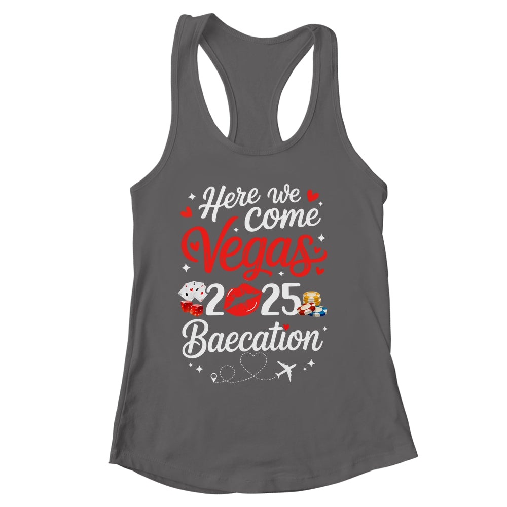 Here We Come Vegas Baecation 2025 Couples Honeymoon Vibes Shirt & Tank Top | siriusteestore