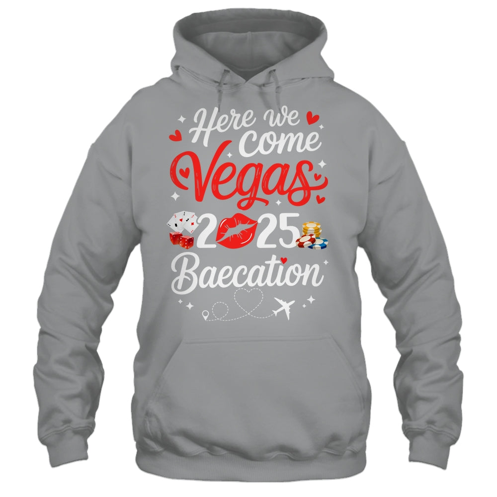 Here We Come Vegas Baecation 2025 Couples Honeymoon Vibes Shirt & Tank Top | siriusteestore