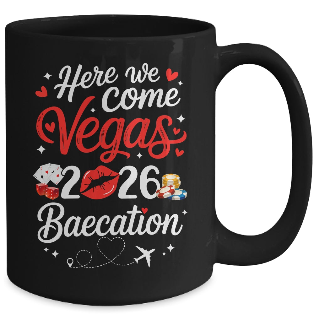 Here We Come Vegas Baecation 2026 Couples Honeymoon Vibes Mug | siriusteestore