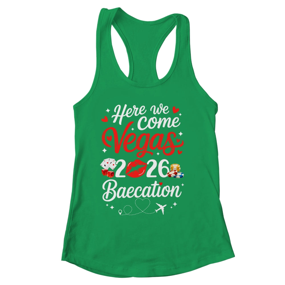 Here We Come Vegas Baecation 2026 Couples Honeymoon Vibes Shirt & Tank Top | siriusteestore