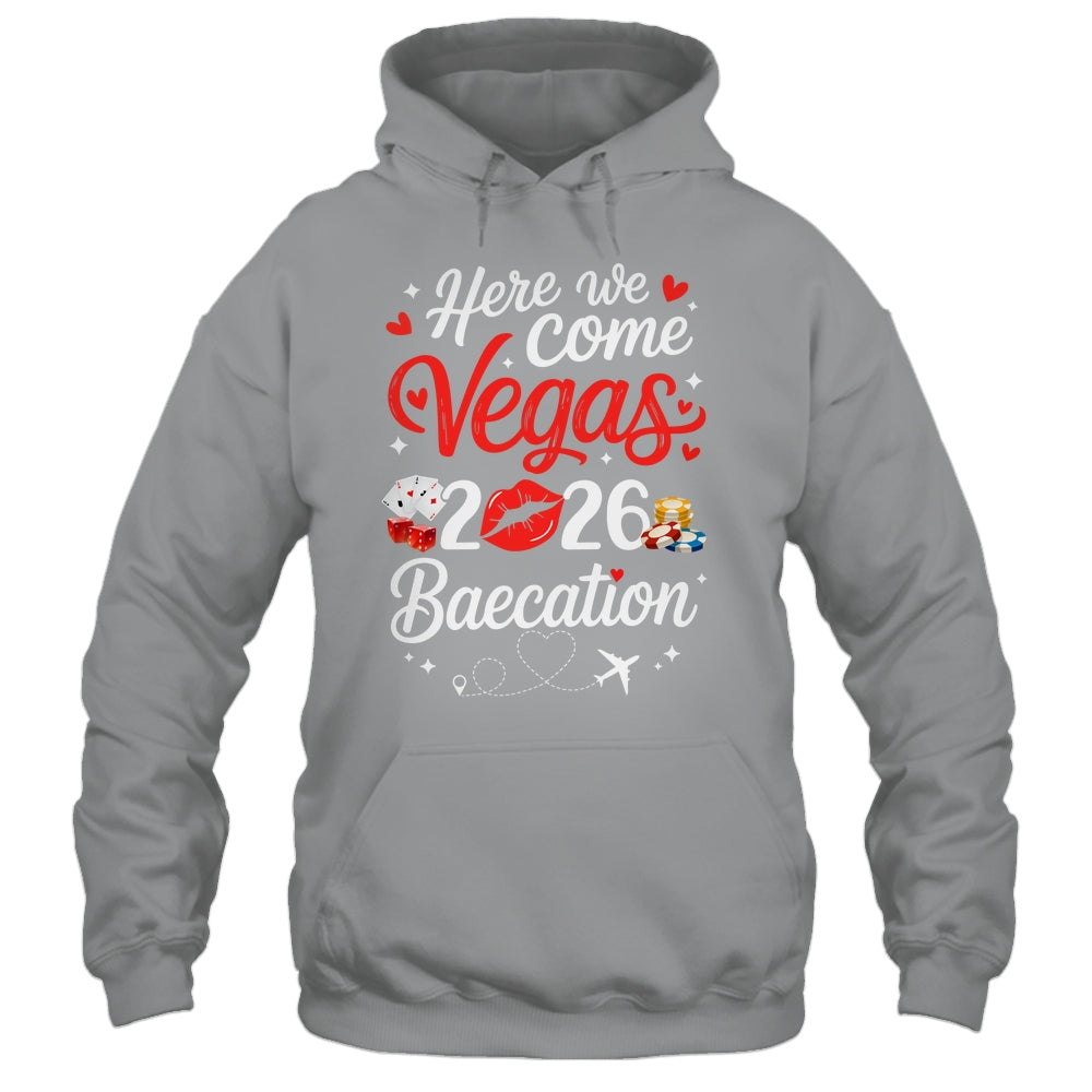 Here We Come Vegas Baecation 2026 Couples Honeymoon Vibes Shirt & Tank Top | siriusteestore