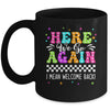 Here We Go Again I Mean Welcome Back Teacher Back To School Mug | siriusteestore