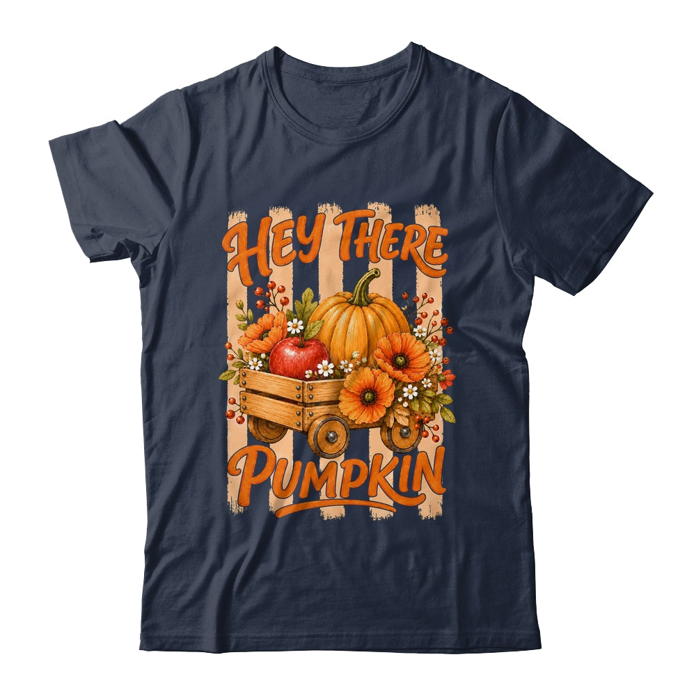 Hey There Pumpkin Striped Fall Autumn Retro Thanksgiving Shirt & Hoodie | siriusteestore