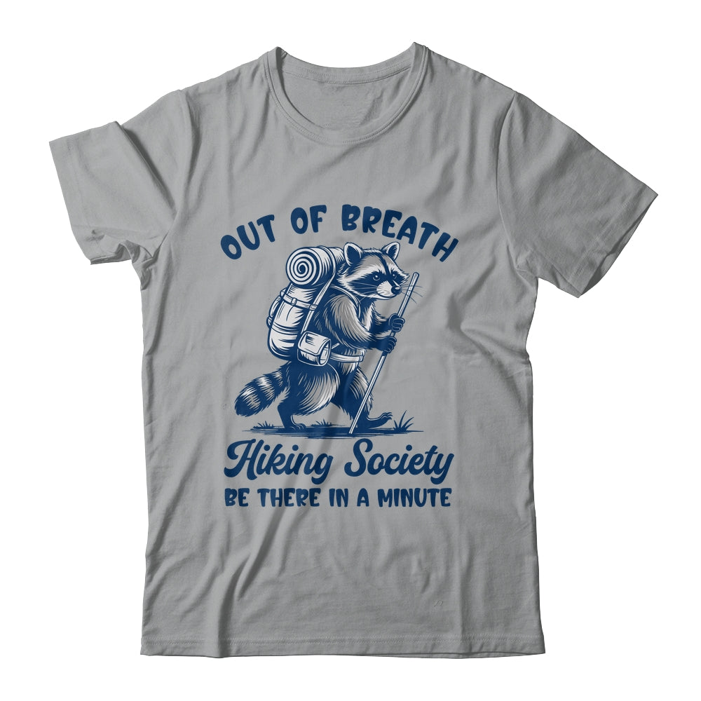 Hiker Out Of Breath Hiking Society Raccoon Hiking Funny Men Shirt & Tank Top | siriusteestore