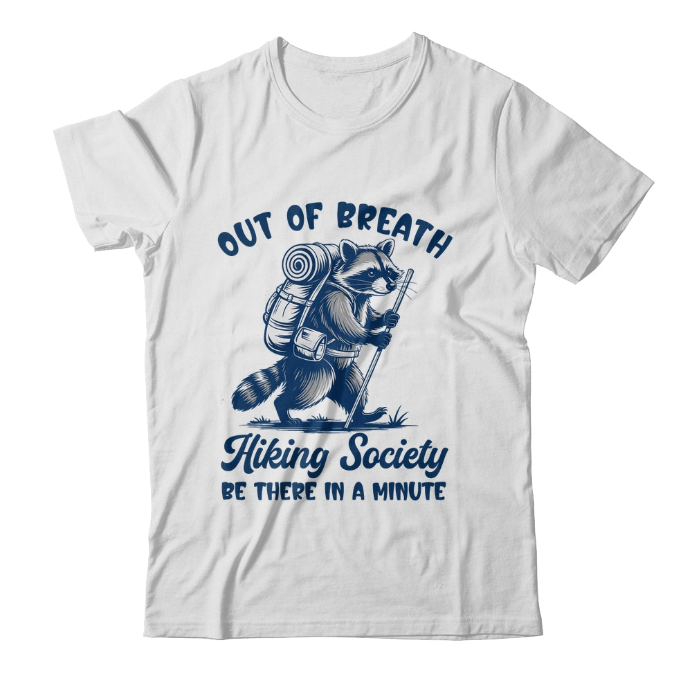 Hiker Out Of Breath Hiking Society Raccoon Hiking Funny Men Shirt & Tank Top | siriusteestore