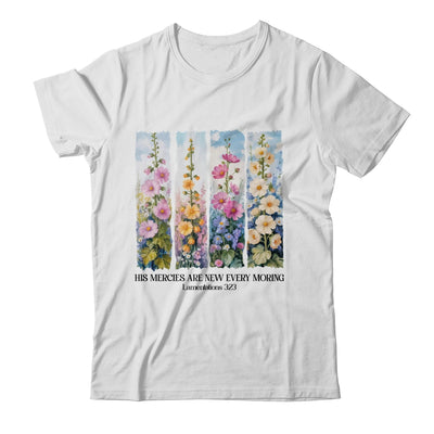 His Mercies Are New Every Morning Christian Bible Religious Shirt & Hoodie | siriusteestore