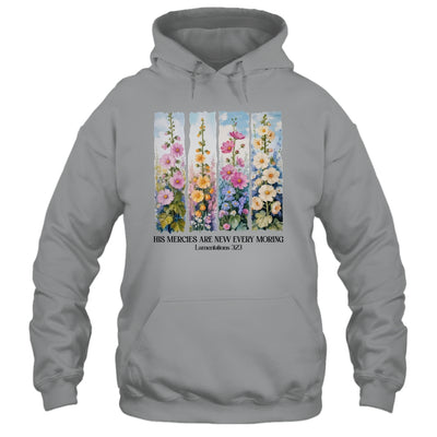 His Mercies Are New Every Morning Christian Bible Religious Shirt & Hoodie | siriusteestore