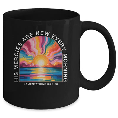 His Mercies New Every Morning Christian Bible Verse Women Mug | siriusteestore