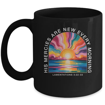 His Mercies New Every Morning Christian Bible Verse Women Mug | siriusteestore