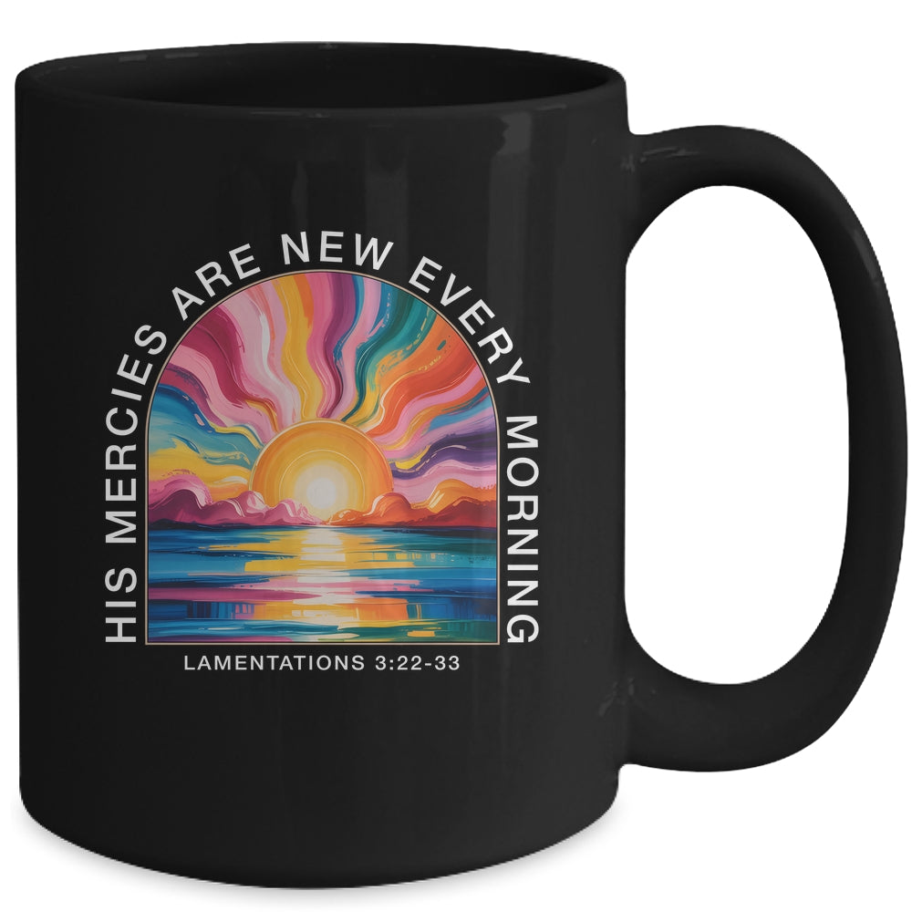 His Mercies New Every Morning Christian Bible Verse Women Mug | siriusteestore