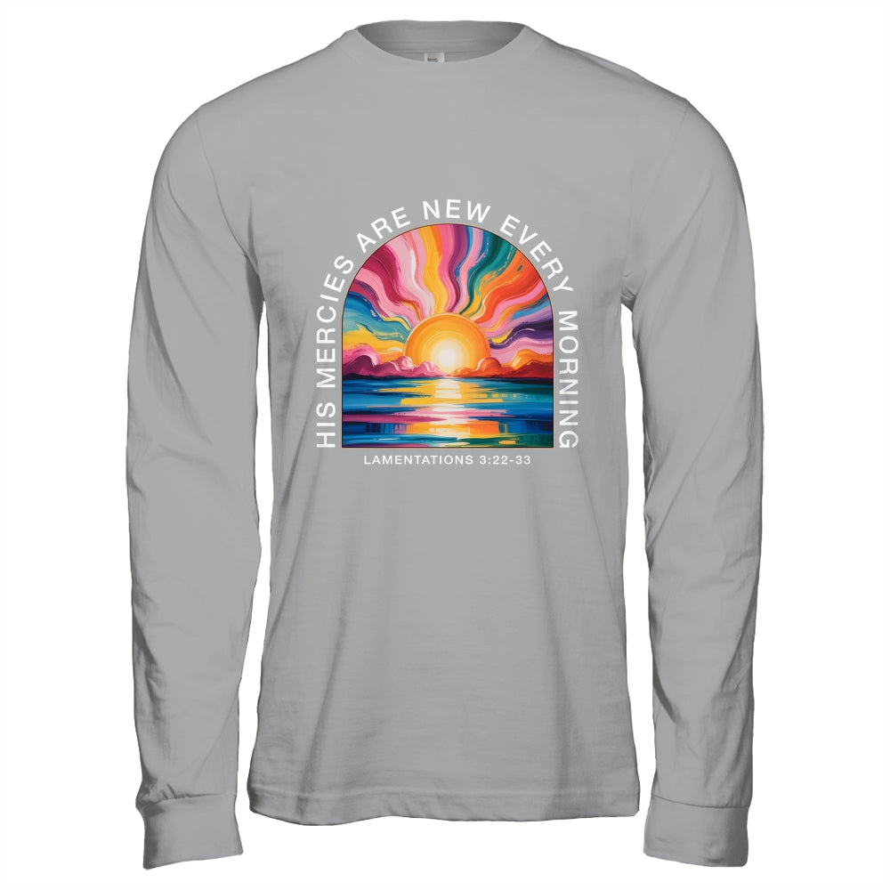 His Mercies New Every Morning Christian Bible Verse Women Shirt & Hoodie | siriusteestore