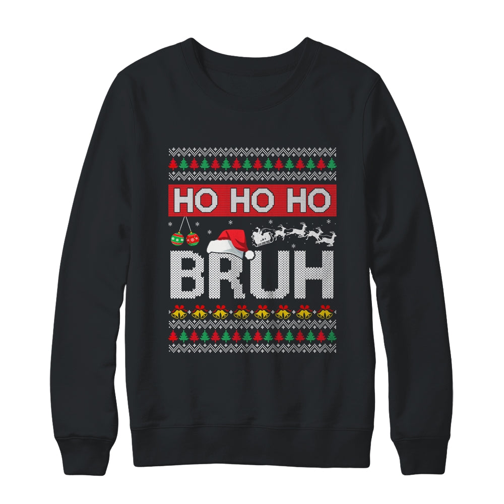 Ho Ho Ho Bruh Funny Christmas Ugly Holiday Santa Hat Shirt & Sweatshirt | siriusteestore