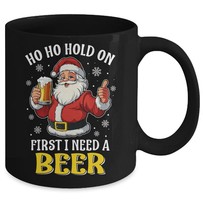 Ho Ho Hold On First I Need A Beer Santa Christmas Funny Mug | siriusteestore