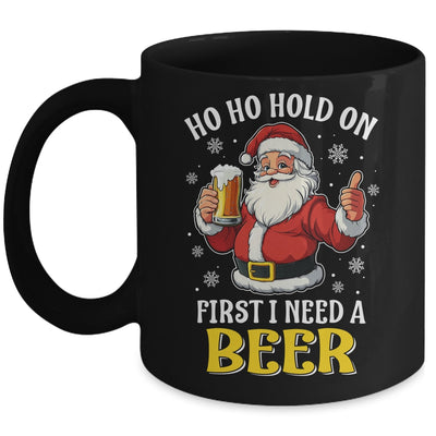 Ho Ho Hold On First I Need A Beer Santa Christmas Funny Mug | siriusteestore