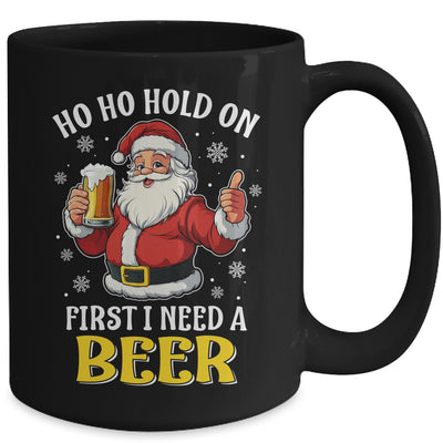 Ho Ho Hold On First I Need A Beer Santa Christmas Funny Mug | siriusteestore