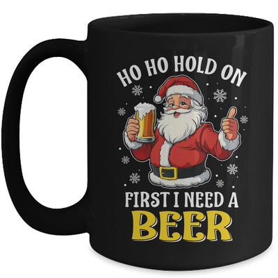 Ho Ho Hold On First I Need A Beer Santa Christmas Funny Mug | siriusteestore