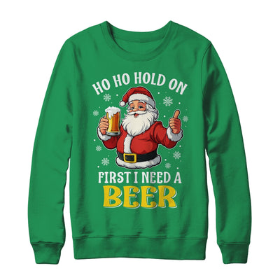 Ho Ho Hold On First I Need A Beer Santa Christmas Funny Shirt & Sweatshirt | siriusteestore