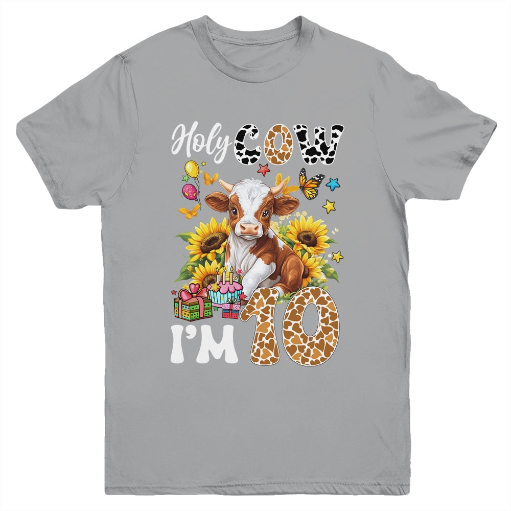 Holy Cow I'm 10 Years Old Farm Cow Sunflowers 10th Birthday Youth Shirt | siriusteestore