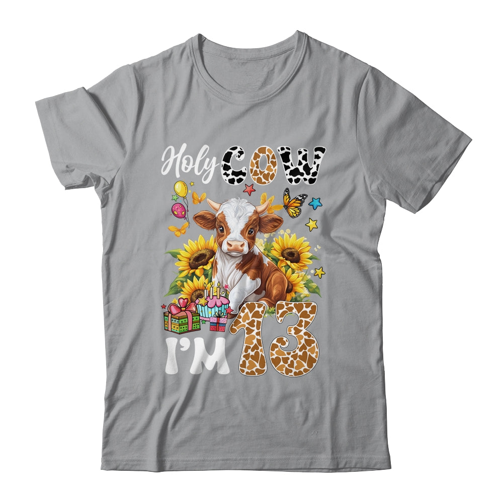 Holy Cow I'm 13 Years Old Farm Cow Sunflowers 13th Birthday Shirt & Hoodie | siriusteestore
