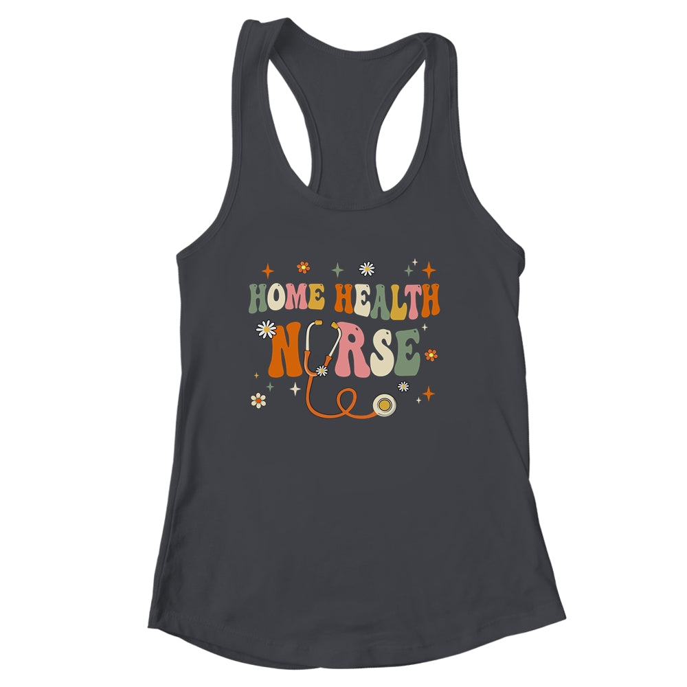 Home Health Nurse Groovy Home Health Care Nursing Shirt & Tank Top | siriusteestore