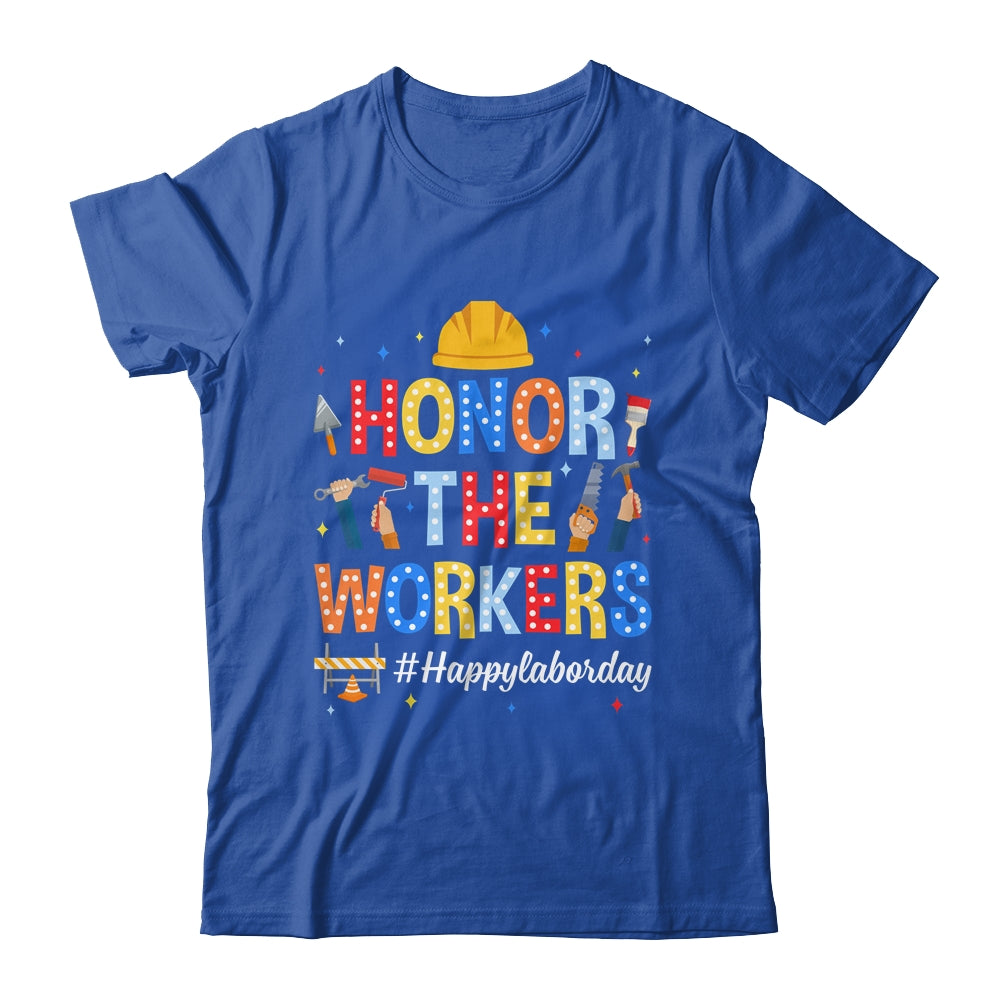 Honor The Worker Patriotic Happy Labor Day Men Women Shirt & Hoodie | siriusteestore