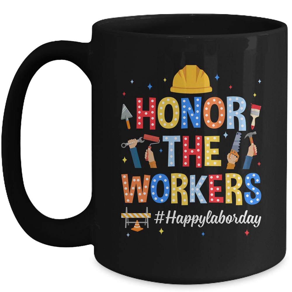 Honor The Worker Patriotic Happy Labor Day Men Women Mug | siriusteestore