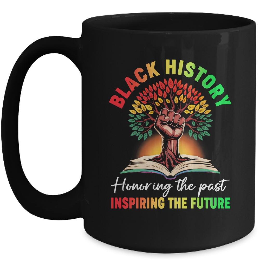 Honoring Past Inspiring Future Black History Month Fist Tree Mug | siriusteestore