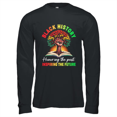 Honoring Past Inspiring Future Black History Month Fist Tree Shirt & Hoodie | siriusteestore