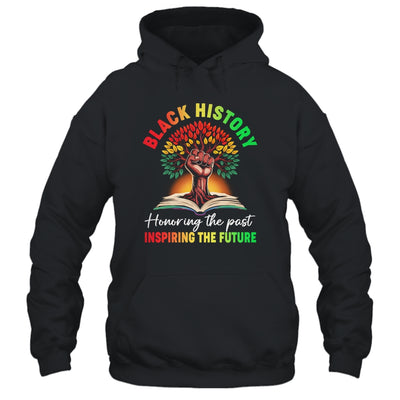 Honoring Past Inspiring Future Black History Month Fist Tree Shirt & Hoodie | siriusteestore
