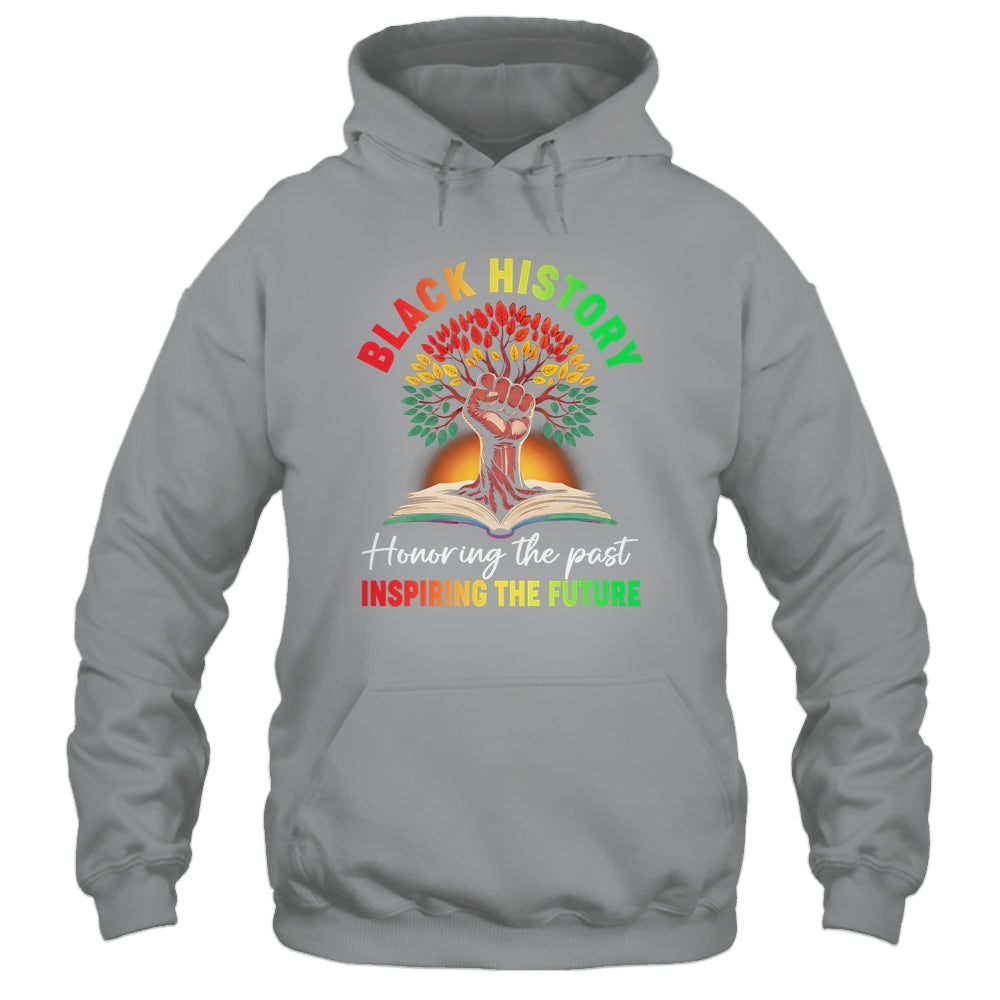 Honoring Past Inspiring Future Black History Month Fist Tree Shirt & Hoodie | siriusteestore
