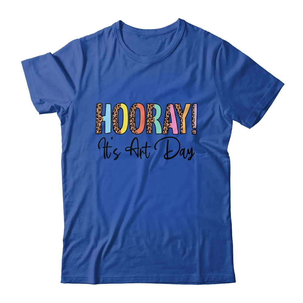 Hooray It's Art Day Art Teacher Art Student Back To School Shirt & Hoodie | siriusteestore
