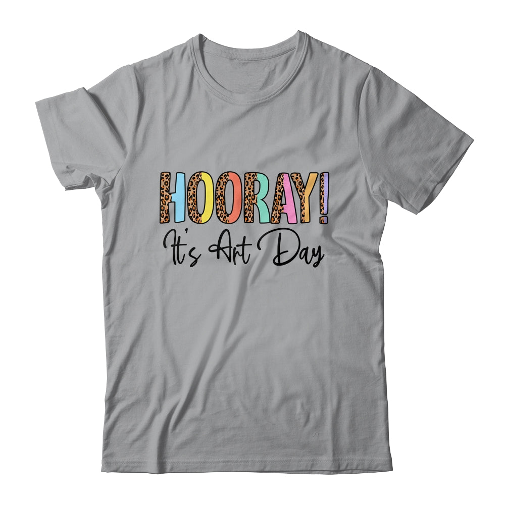 Hooray It's Art Day Art Teacher Art Student Back To School Shirt & Hoodie | siriusteestore