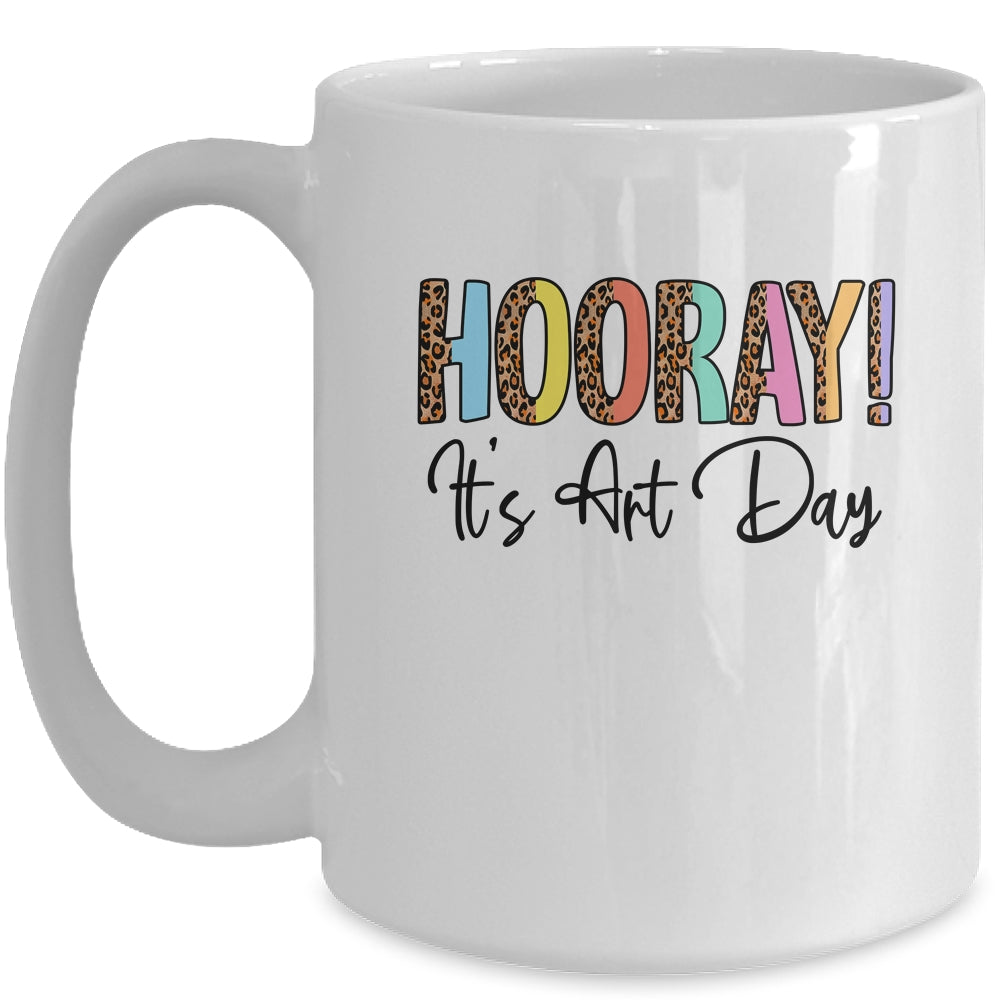 Hooray It's Art Day Art Teacher Art Student Back To School Mug | siriusteestore