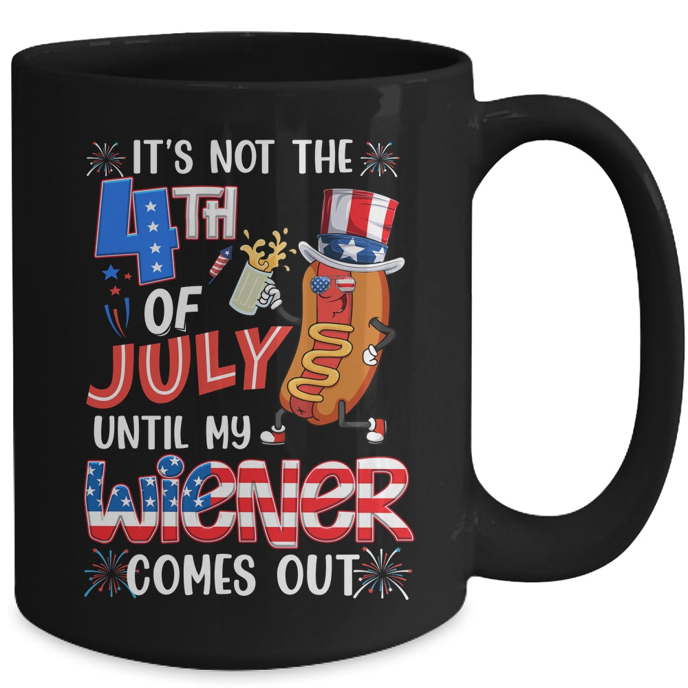 Hot Dog Until My Wiener Comes Out Funny Hot Dog 4th Of July Mug | siriusteestore