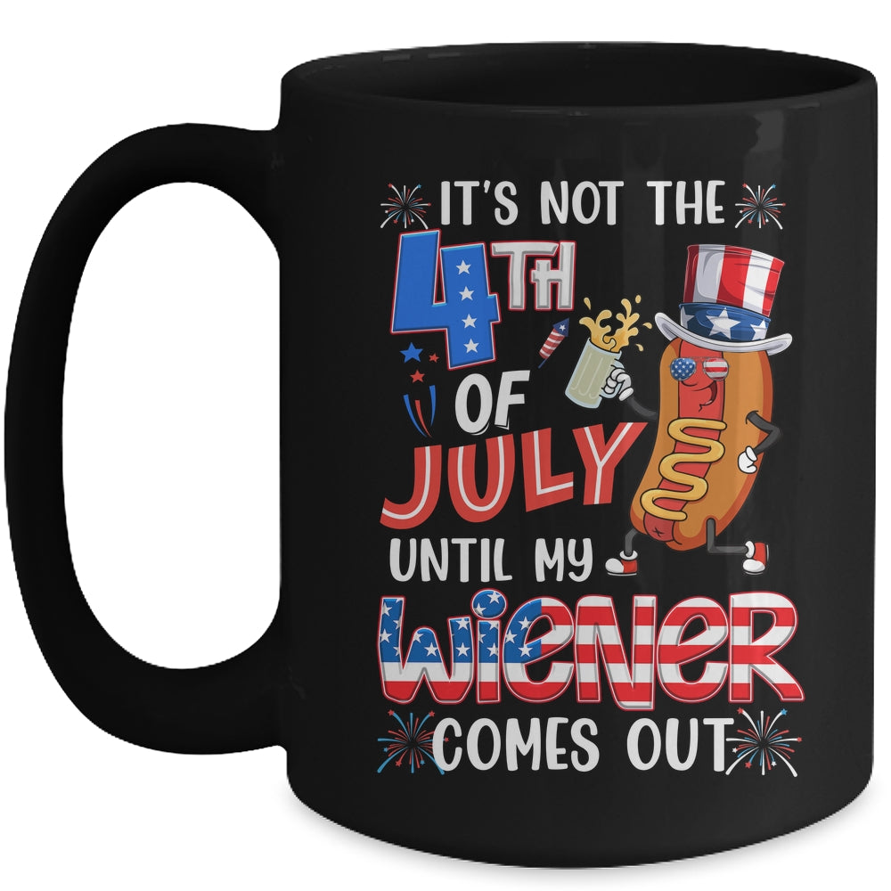 Hot Dog Until My Wiener Comes Out Funny Hot Dog 4th Of July Mug | siriusteestore