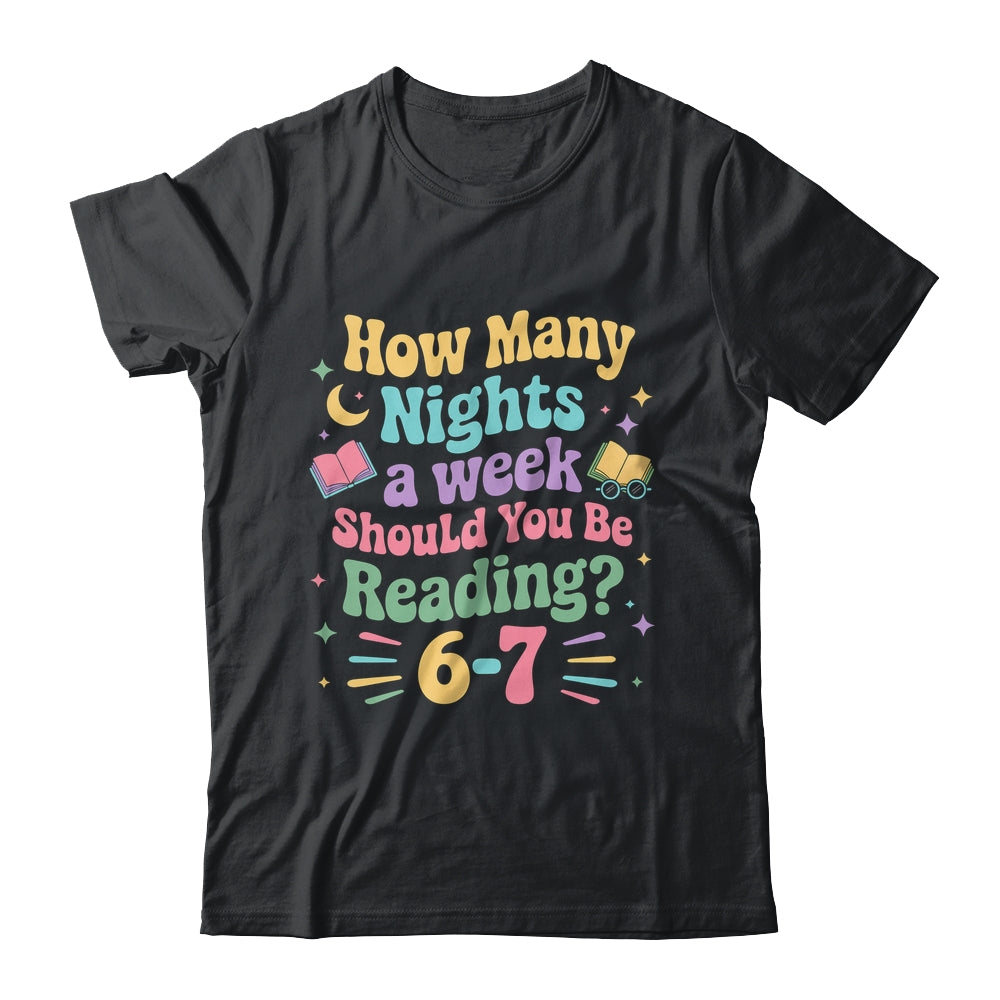 How Many Nights Reading 67 Meme Six Seven Teacher Funny Shirt & Hoodie | siriusteestore