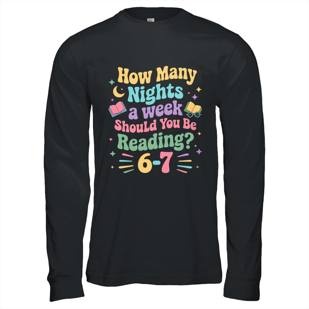 How Many Nights Reading 67 Meme Six Seven Teacher Funny Shirt & Hoodie | siriusteestore