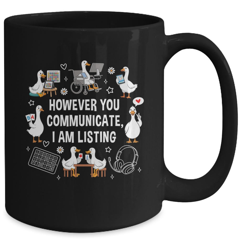 However You Communication I'm Listening SLP AAC Silly Goose Mug | siriusteestore