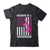Husband Of A Warrior Breast Cancer Awareness Support Squad Shirt & Hoodie | siriusteestore