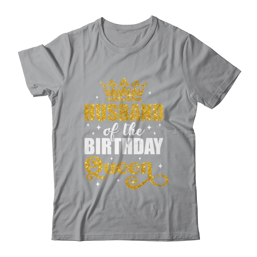 Husband Of The Birthday Queen Women Bday Party For Her Shirt & Hoodie | siriusteestore