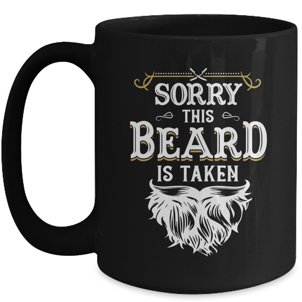 Husband Valentines Sorry This Beard Is Taken Marriage Humor Mug | siriusteestore