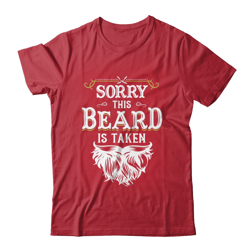 Husband Valentines Sorry This Beard Is Taken Marriage Humor Shirt & Hoodie | siriusteestore