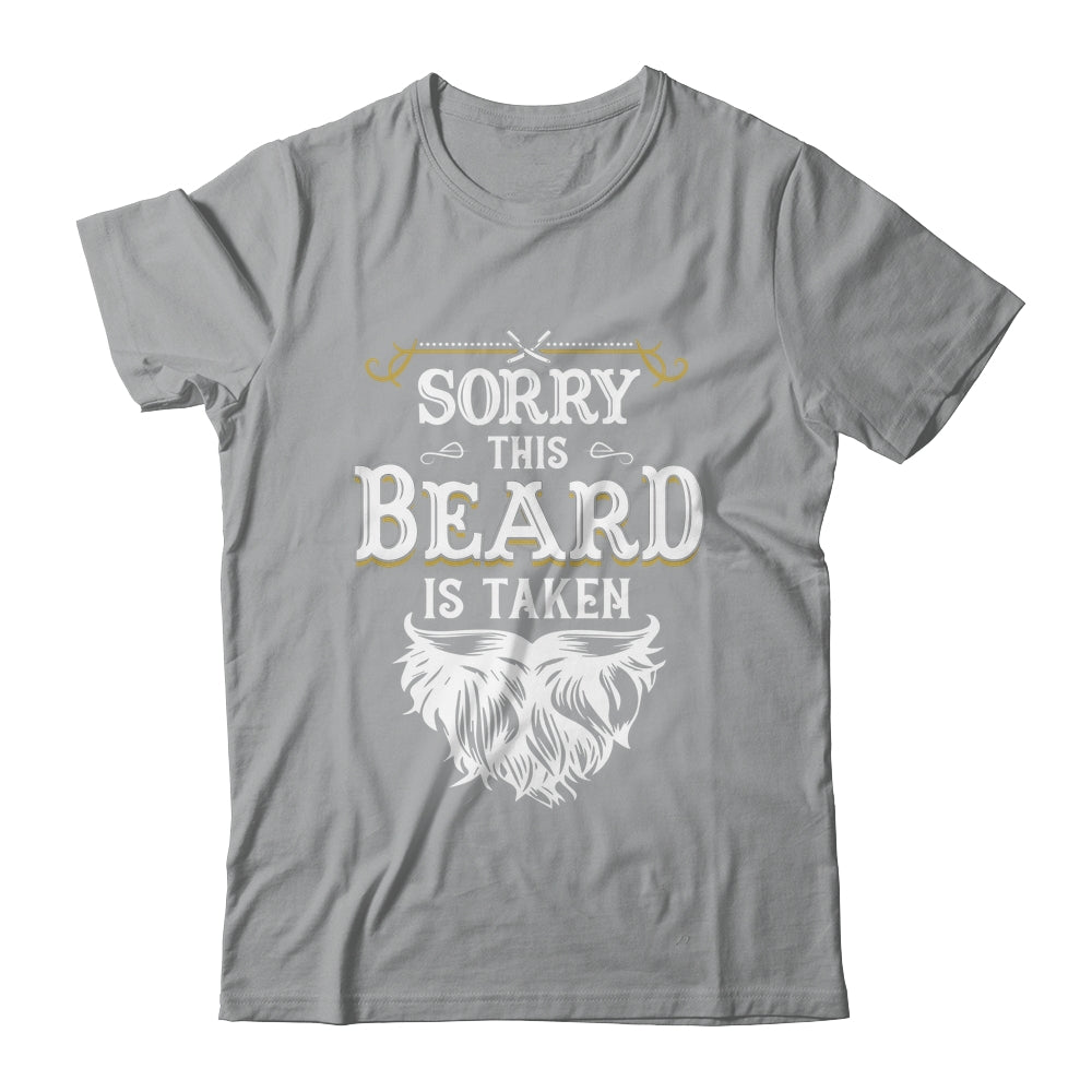 Husband Valentines Sorry This Beard Is Taken Marriage Humor Shirt & Hoodie | siriusteestore