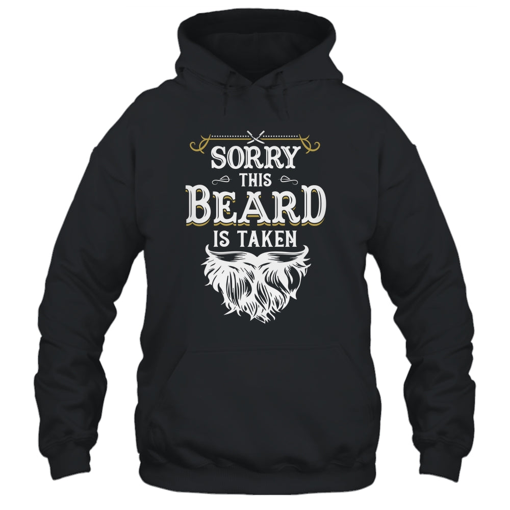 Husband Valentines Sorry This Beard Is Taken Marriage Humor Shirt & Hoodie | siriusteestore