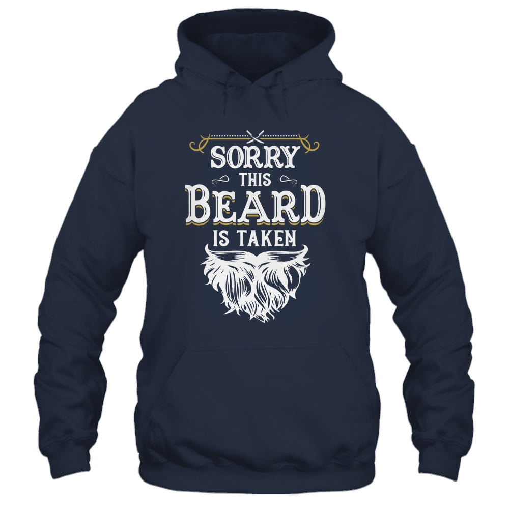 Husband Valentines Sorry This Beard Is Taken Marriage Humor Shirt & Hoodie | siriusteestore