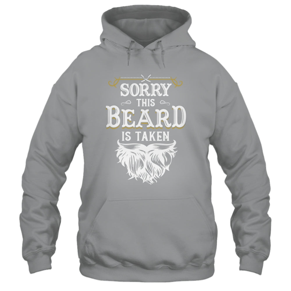 Husband Valentines Sorry This Beard Is Taken Marriage Humor Shirt & Hoodie | siriusteestore