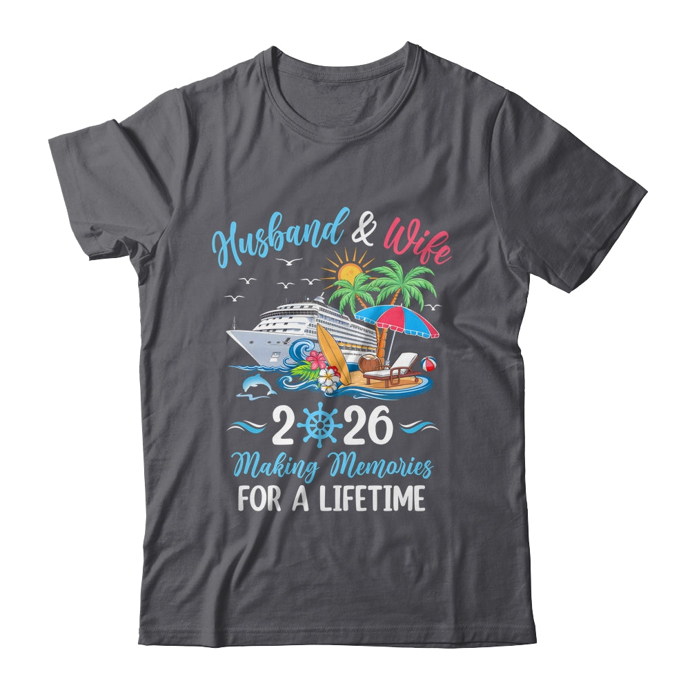 Husband & Wife 2026 Making Memories Cruise Matching Couple Shirt & Tank Top | siriusteestore