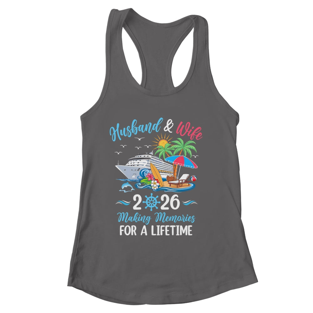 Husband & Wife 2026 Making Memories Cruise Matching Couple Shirt & Tank Top | siriusteestore