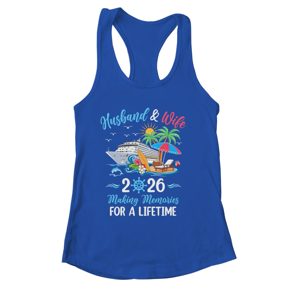 Husband & Wife 2026 Making Memories Cruise Matching Couple Shirt & Tank Top | siriusteestore